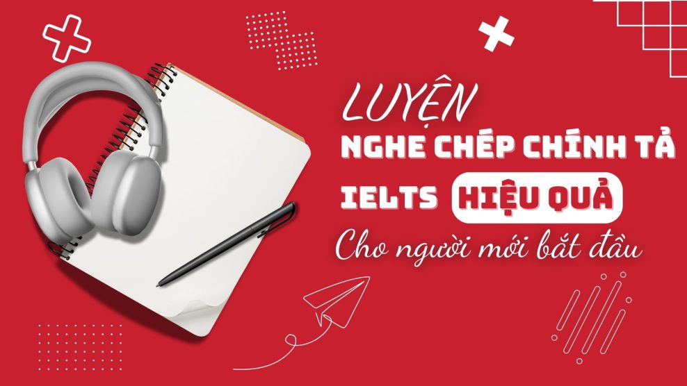Nghe chép chính tả IELTS