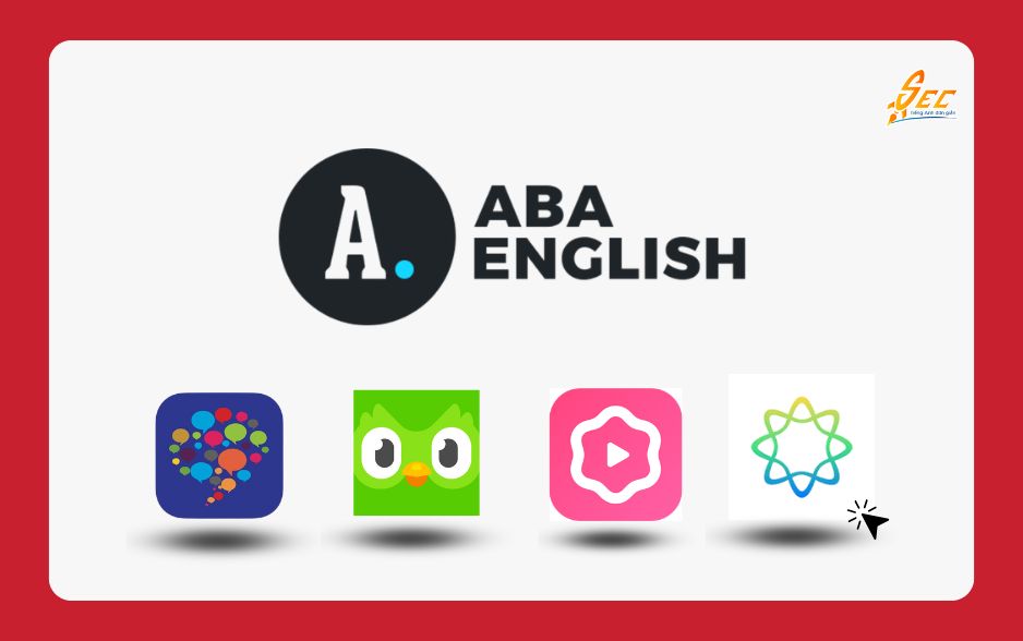 Những App Học Tiếng Anh Giao Tiếp Miễn Phí & Hiệu Quả Nhất 2025 Những App Học Tiếng Anh Giao Tiếp - ABA English