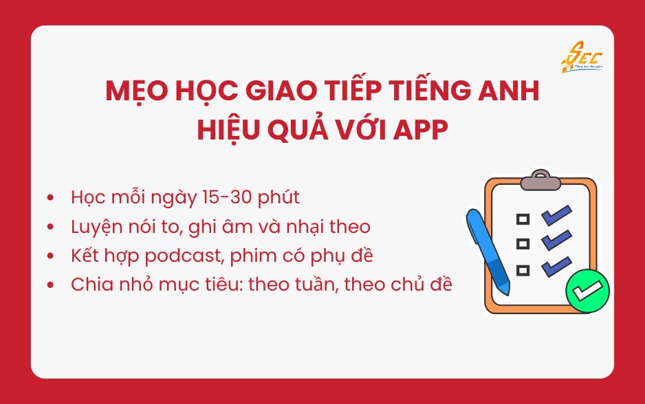 Những App Học Tiếng Anh Giao Tiếp Miễn Phí & Hiệu Quả Nhất 2025 Gợi ý cách học tiếng Anh giao tiếp hiệu quả với các app học tiếng anh giao tiếp