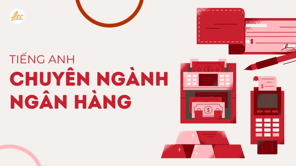 tiếng anh chuyên ngành ngân hàng