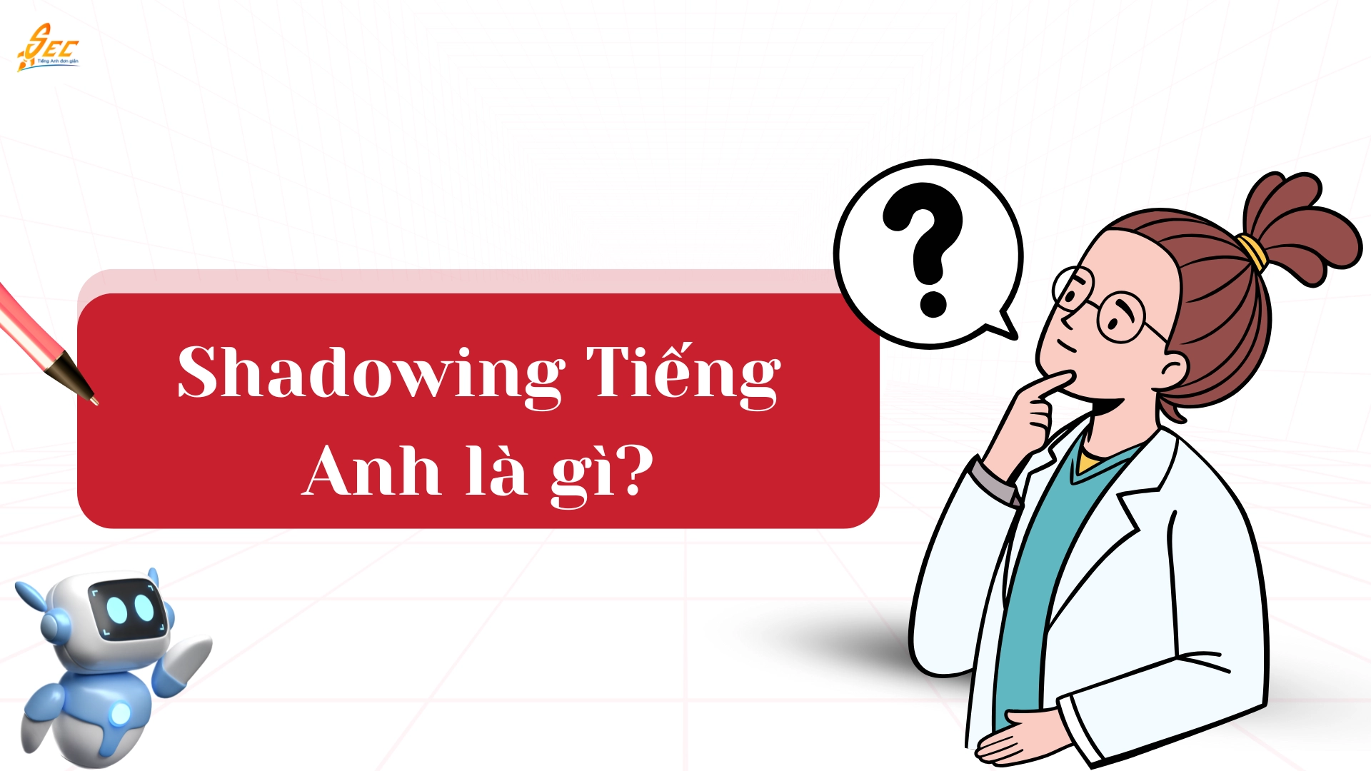Shadowing với các bài học tiếng Anh