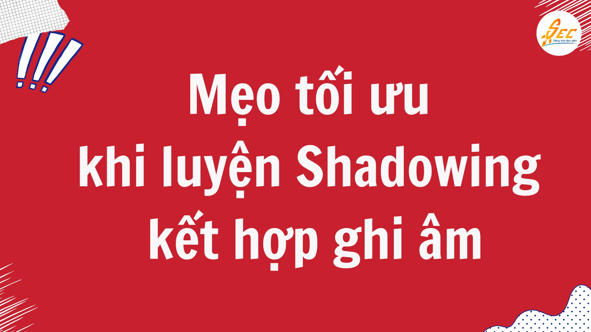 Shadowing với các bài học tiếng Anh