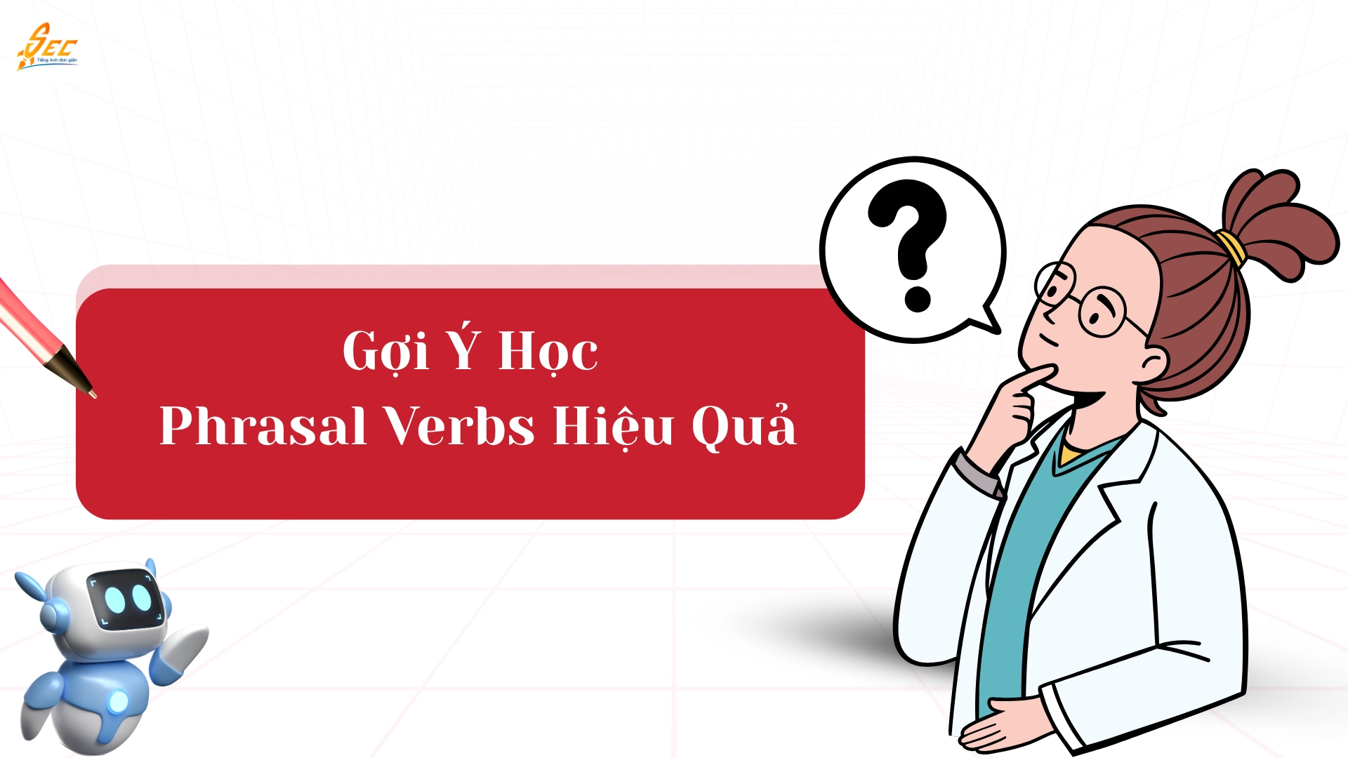 Phrasal Verbs Về Hoạt Động Hằng Ngày 