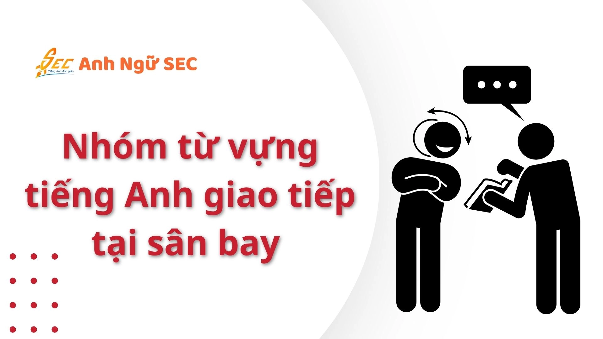 100 Từ vựng giao tiếp khi đi sân bay