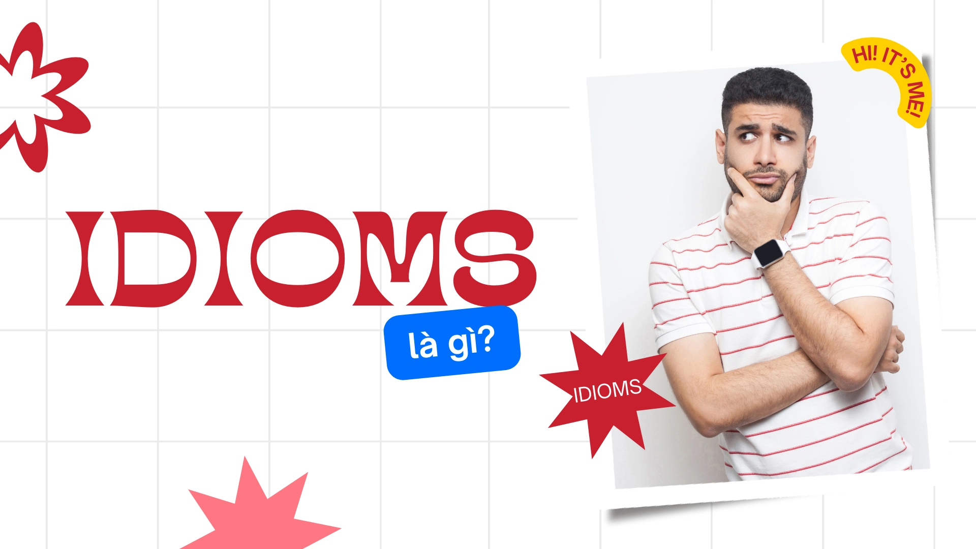 idioms và phrasal verbs