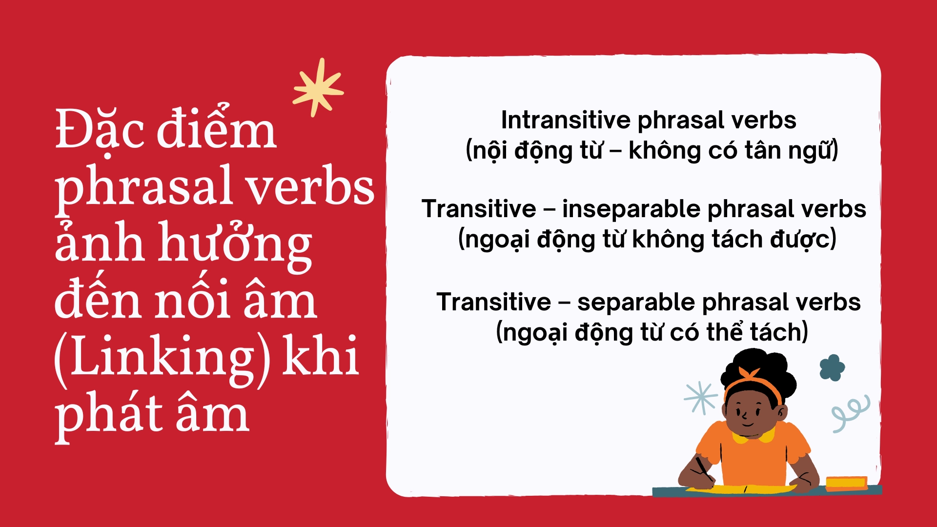 Nối âm với các phrasal verbs thông dụng