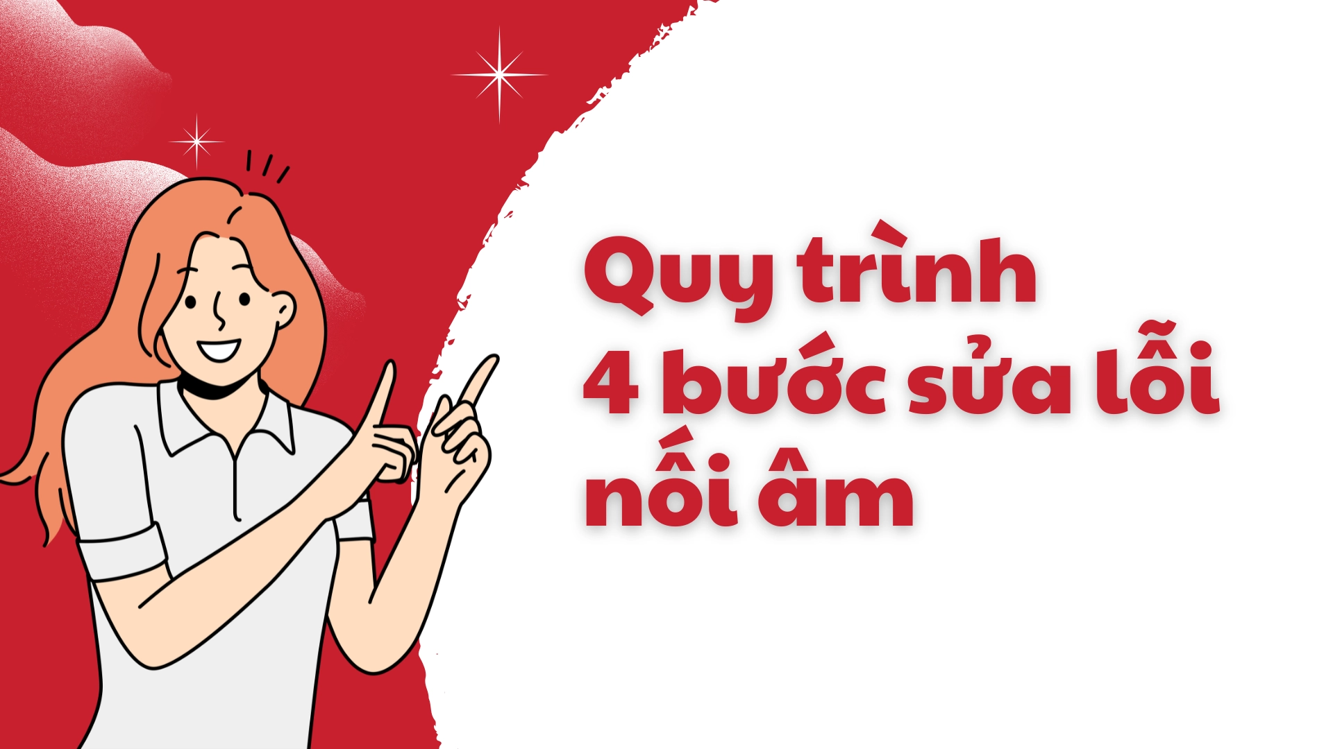 Lỗi phổ biến khi không nối âm và cách sửa 