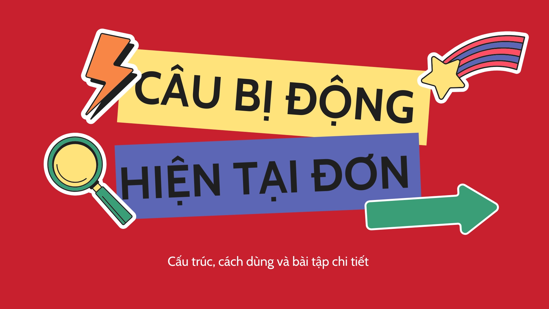 câu bị động hiện tại đơn