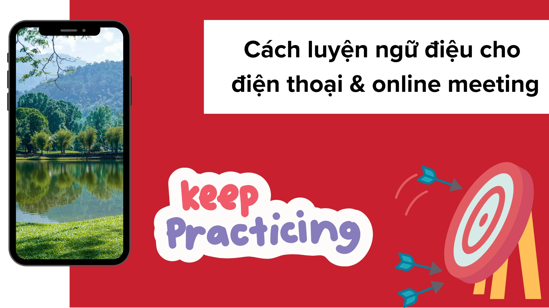 Ngữ điệu trong thoại điện thoại và online meeting 2025 Ngữ điệu trong thoại điện thoại và online meeting