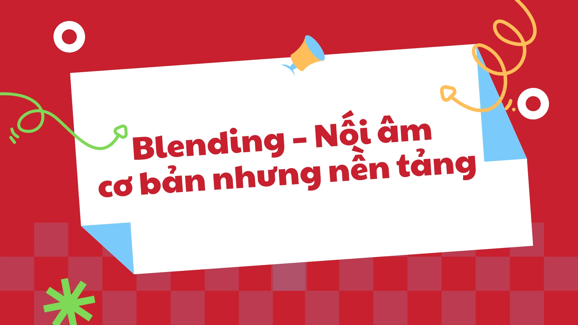 Nối âm trong từ vựng nâng cao 