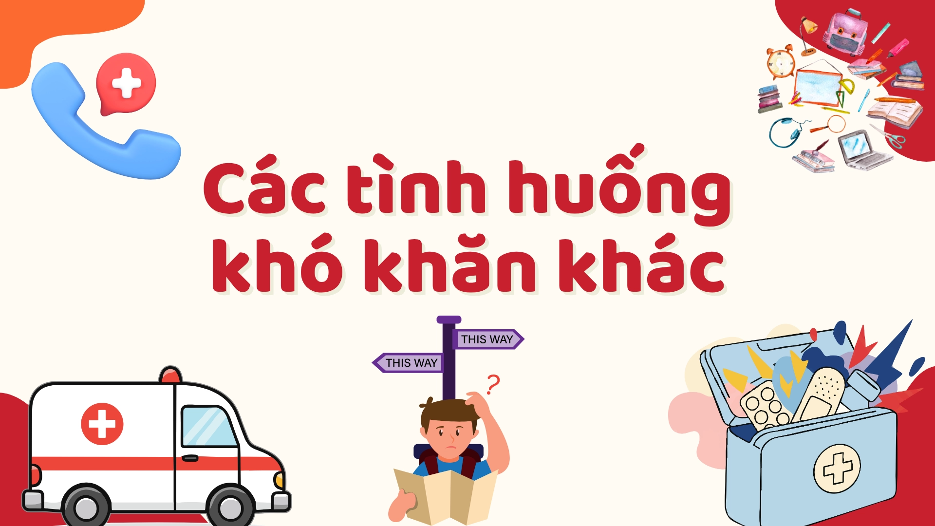 Tình huống khẩn cấp