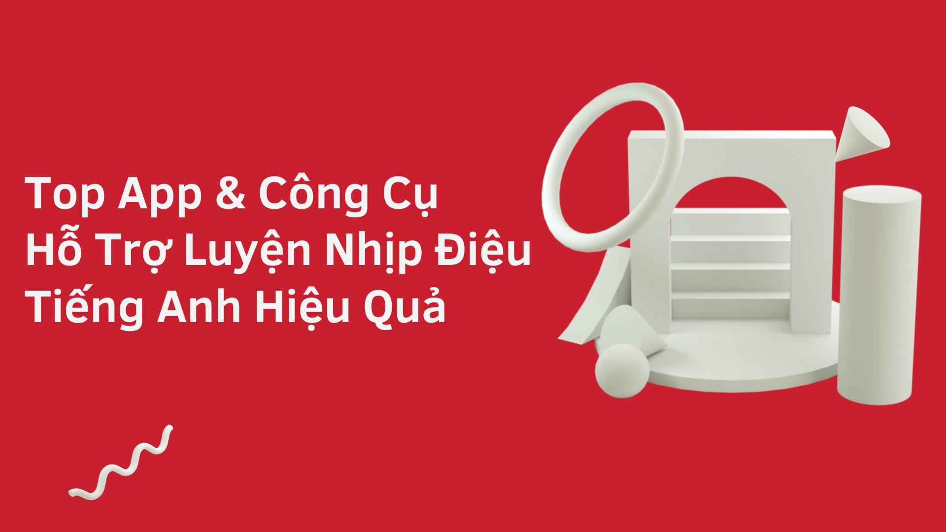 App và công cụ hỗ trợ luyện nhịp điệu tiếng Anh