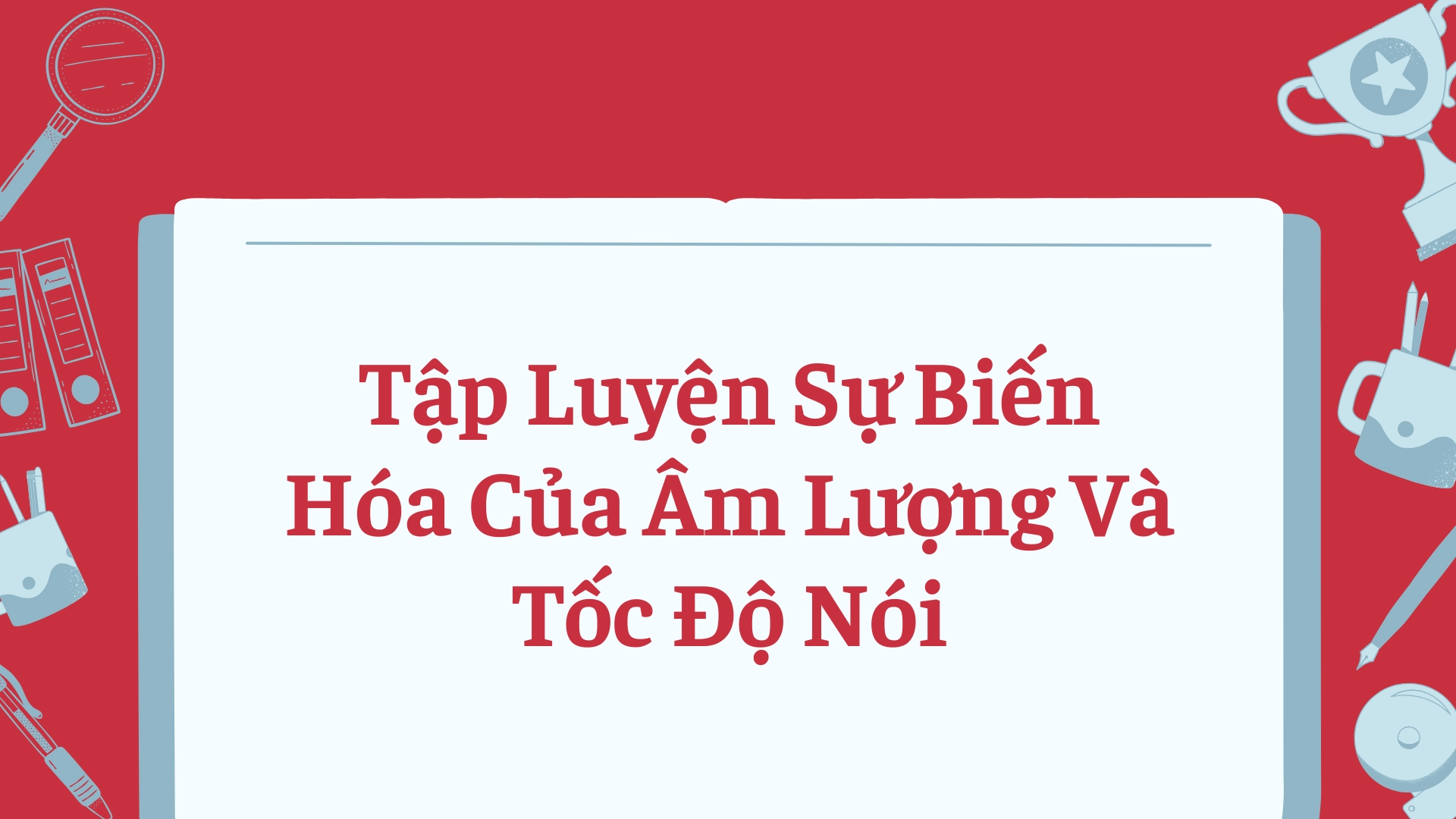 Checklist luyện ngữ điệu cảm xúc mỗi ngày