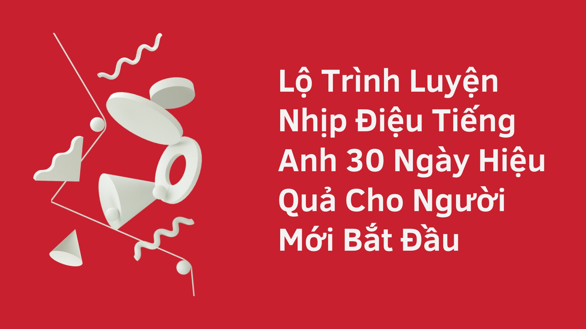 App và công cụ hỗ trợ luyện nhịp điệu tiếng Anh
