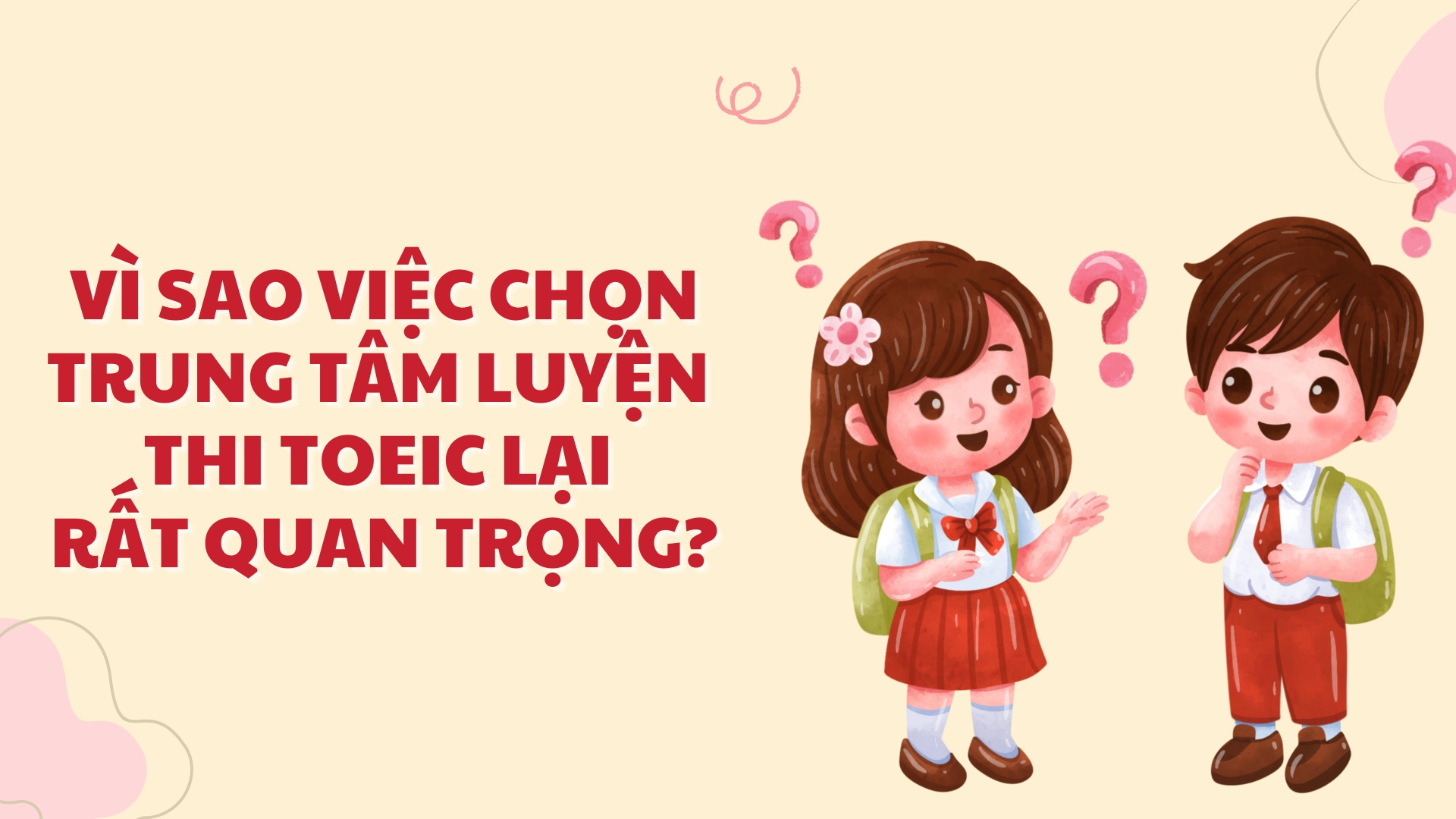 1 số trung tâm luyện thi TOEIC tốt ở Việt Nam