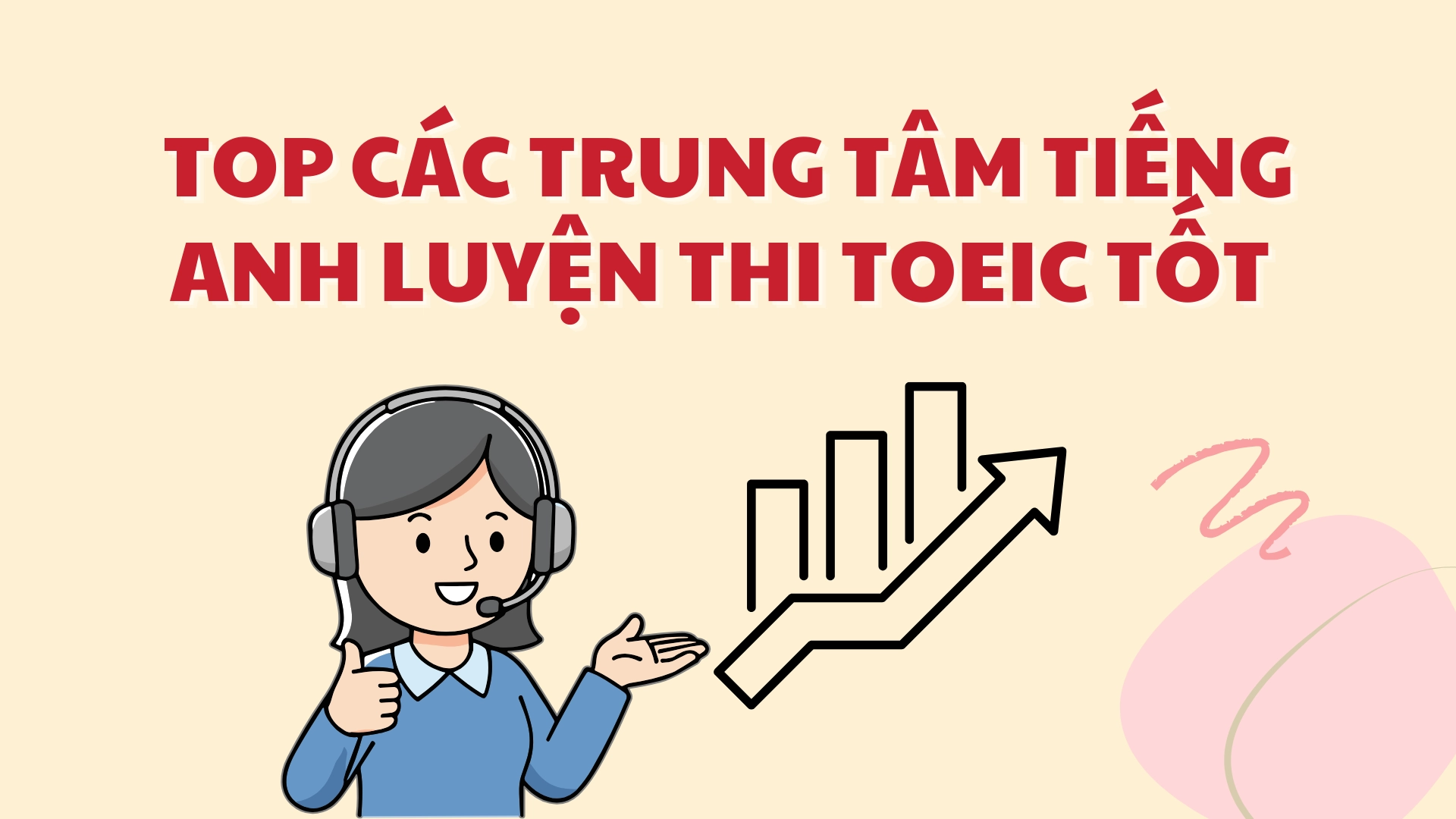 1 số trung tâm luyện thi TOEIC tốt ở Việt Nam
