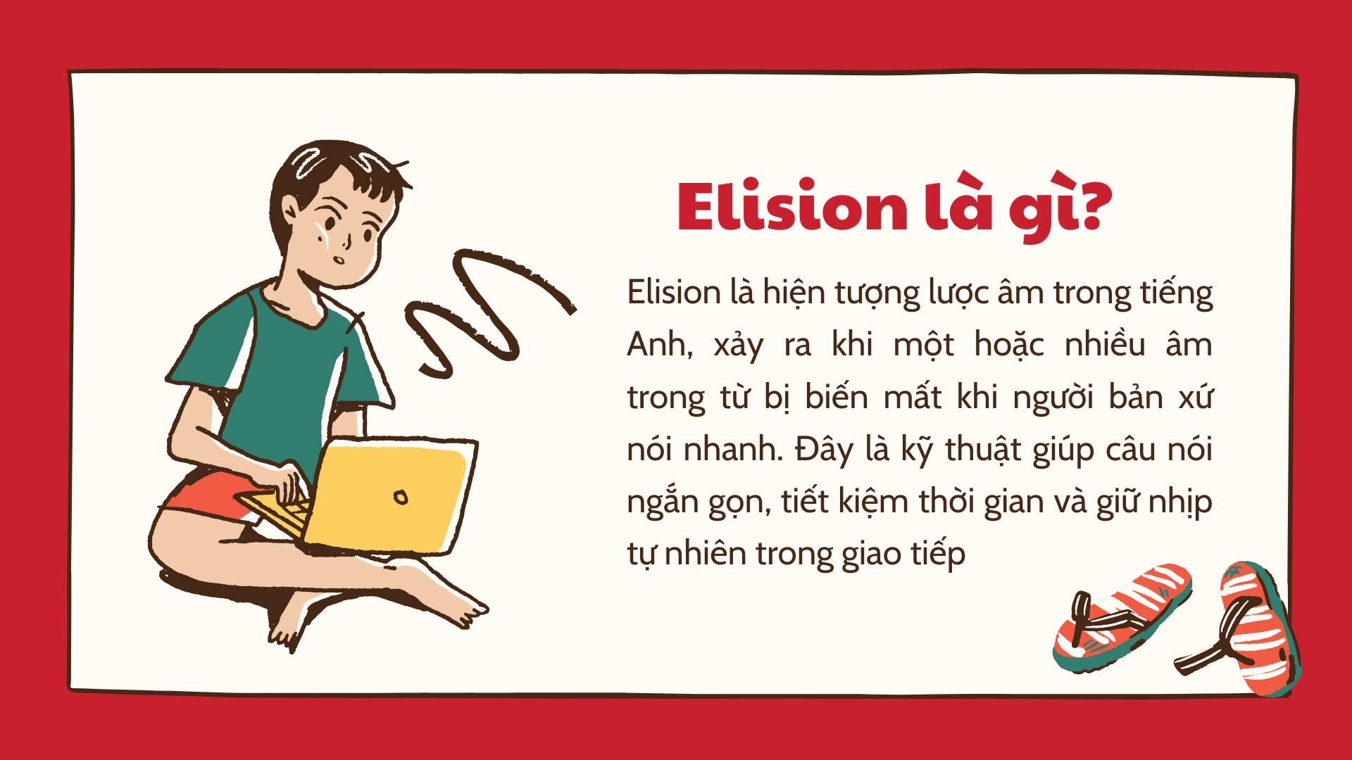 Weak forms kết hợp linking sounds và elision
