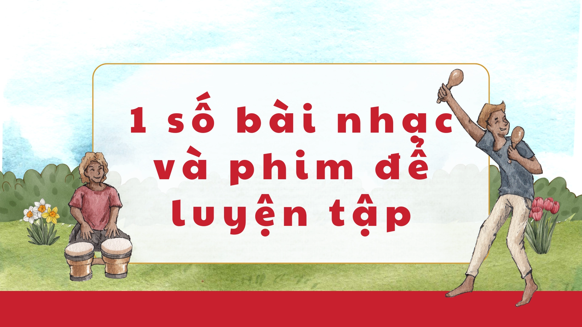 Luyện phát âm qua nghe nhạc và xem phim theo accent 