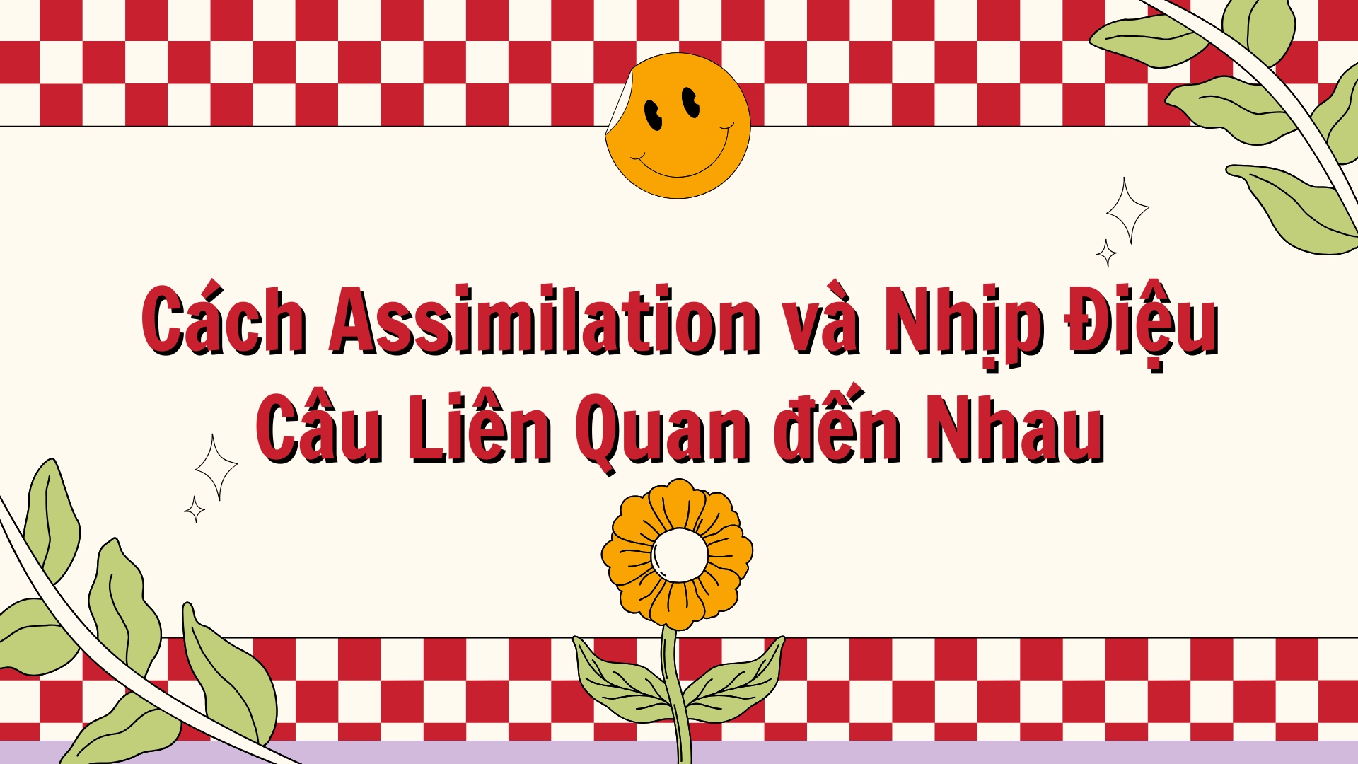 Assimilation và nhịp điệu câu