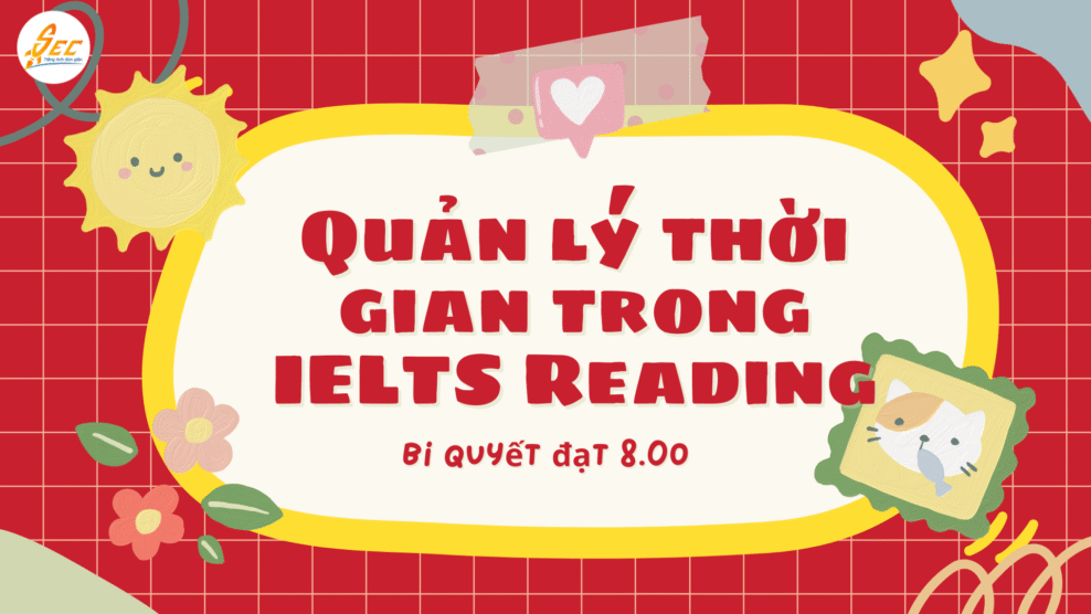 Quản lý thời gian trong IELTS Reading