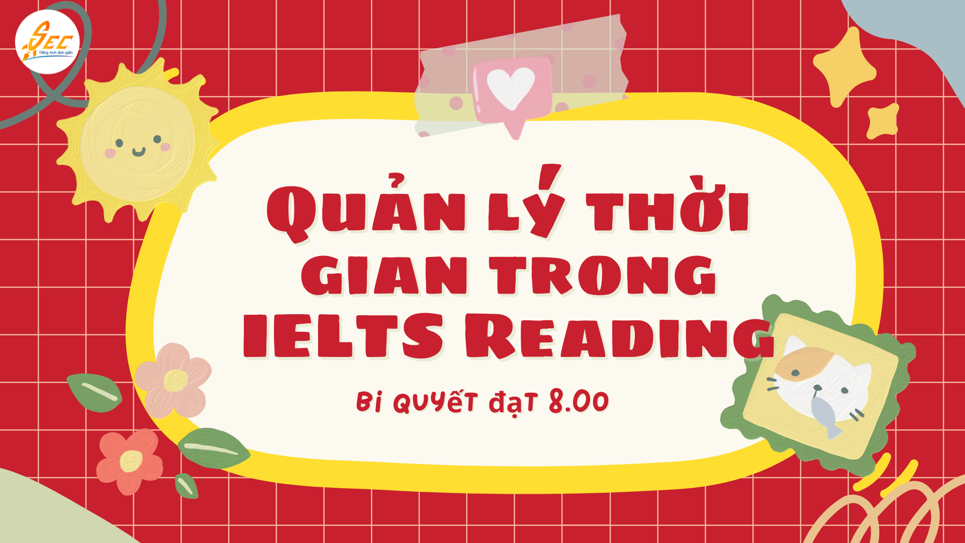 Quản lý thời gian trong IELTS Reading