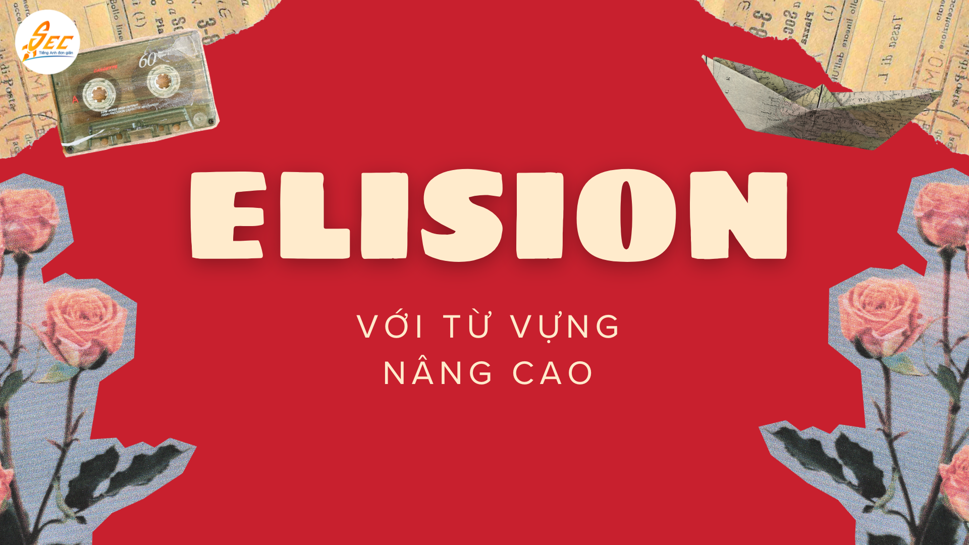 Elision với từ vựng nâng cao