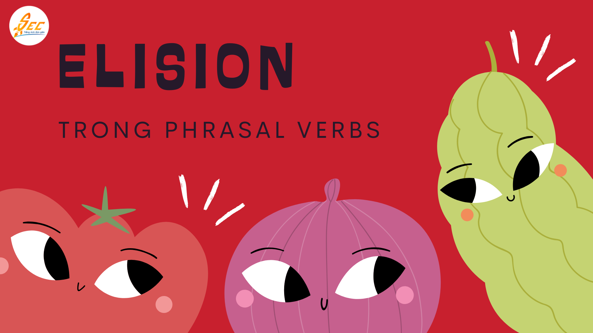 Elision trong Phrasal Verbs