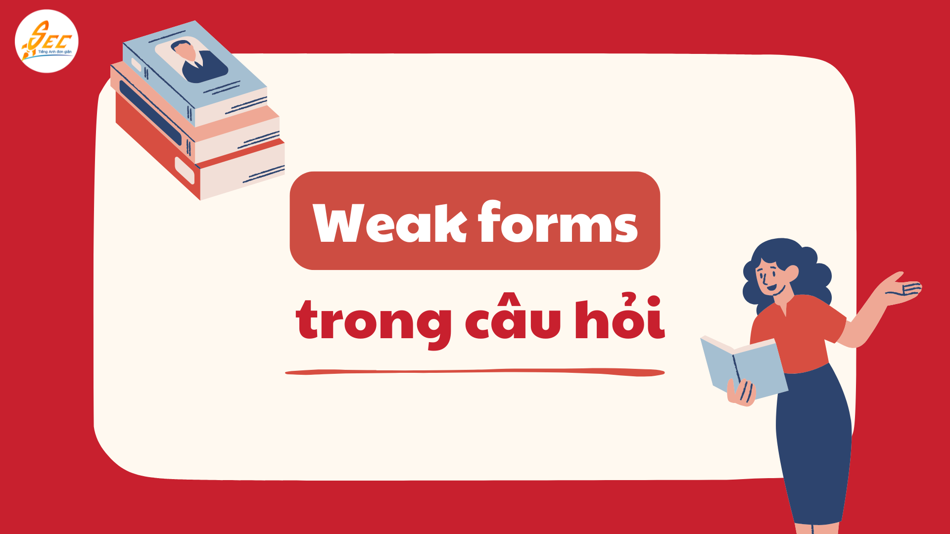Weak forms trong câu hỏi