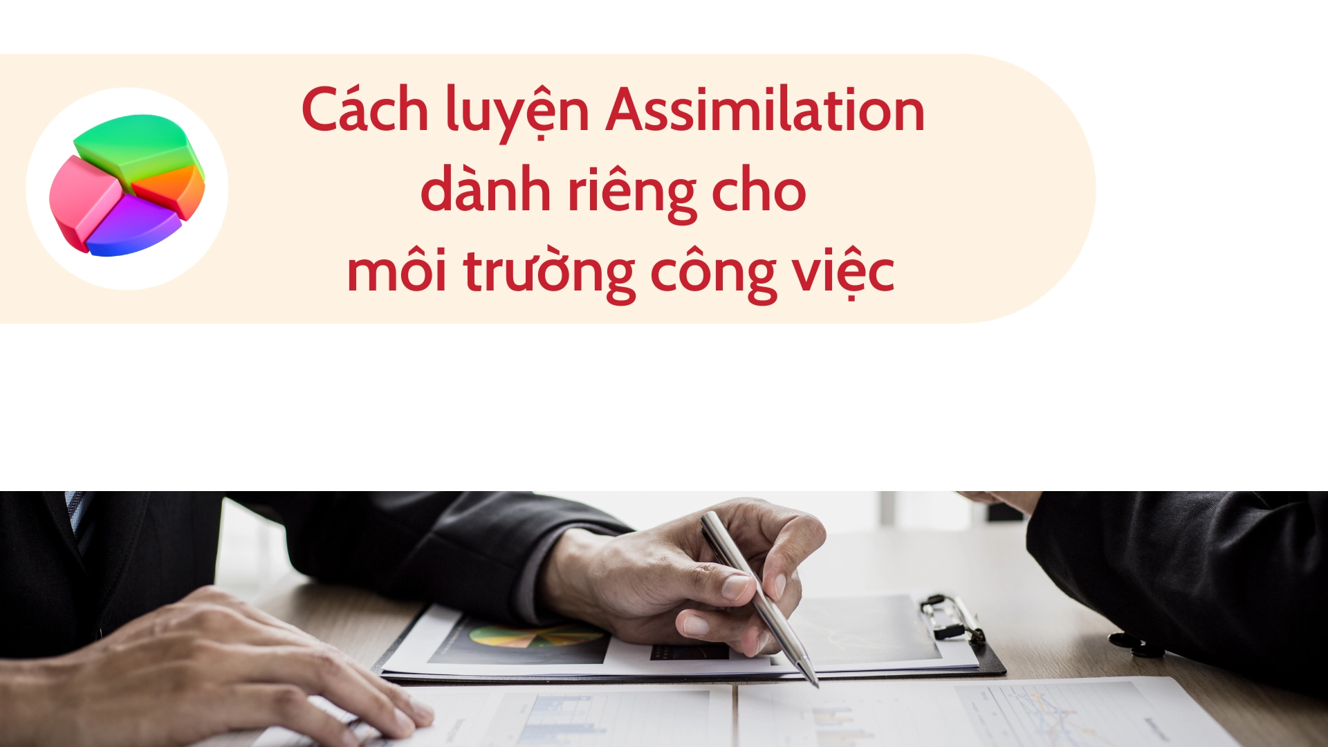 Assimilation trong giao tiếp công việc 