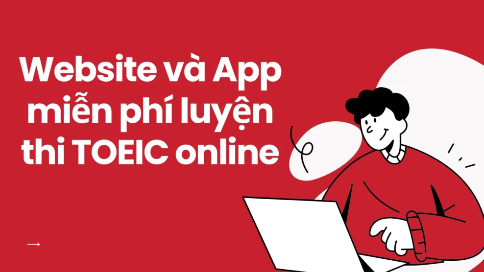 Website và App miễn phí luyện thi TOEIC online 2025 46 5
