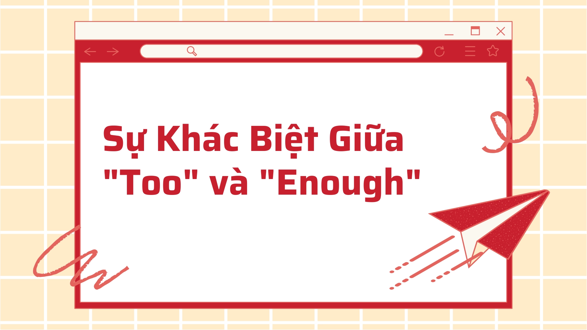 Lỗi nhầm too và enough