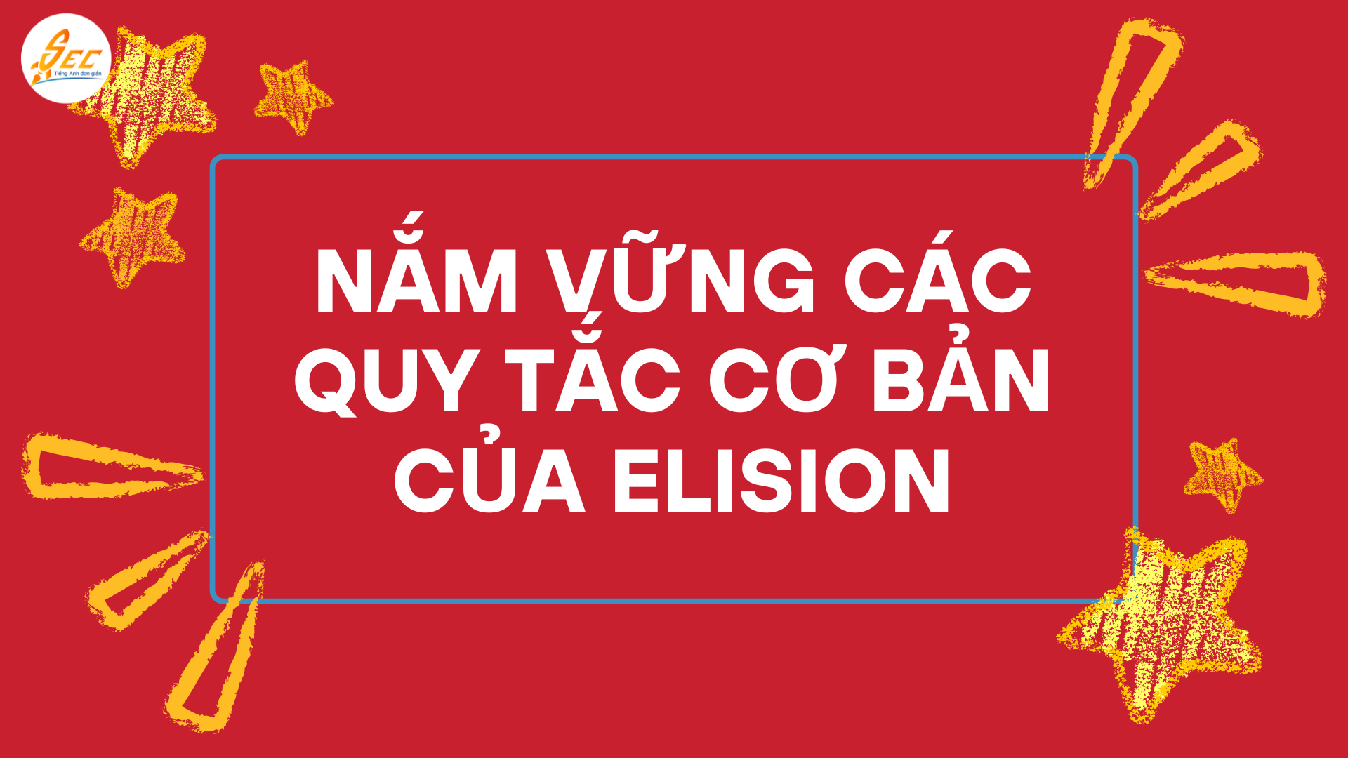 Mẹo Luyện Elision Cho Người Việt