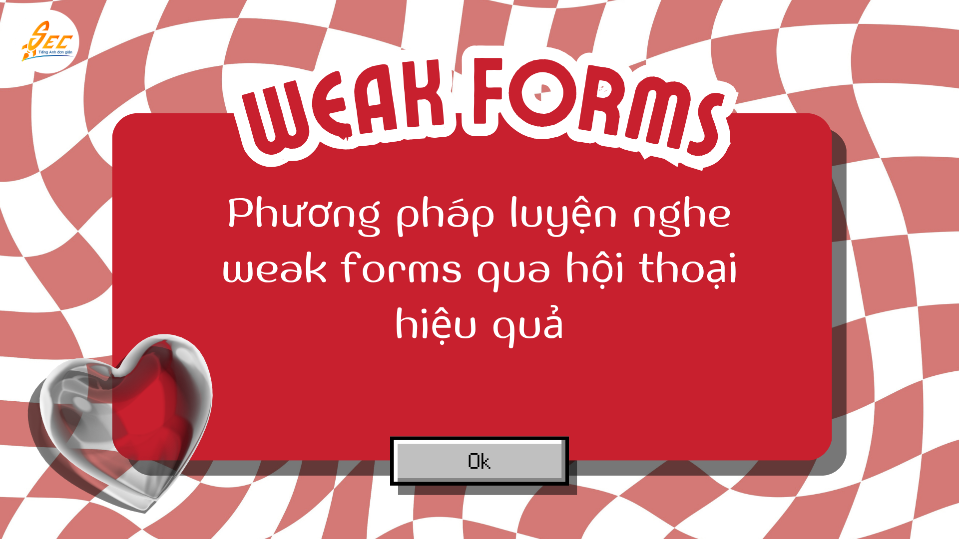 Luyện nghe weak forms qua hội thoại