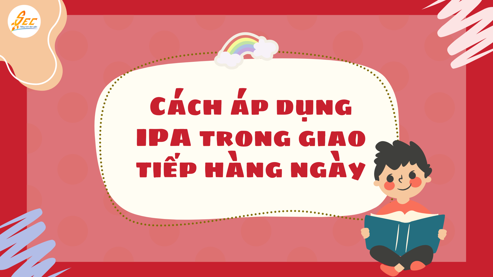 IPA trong giao tiếp hàng ngày 