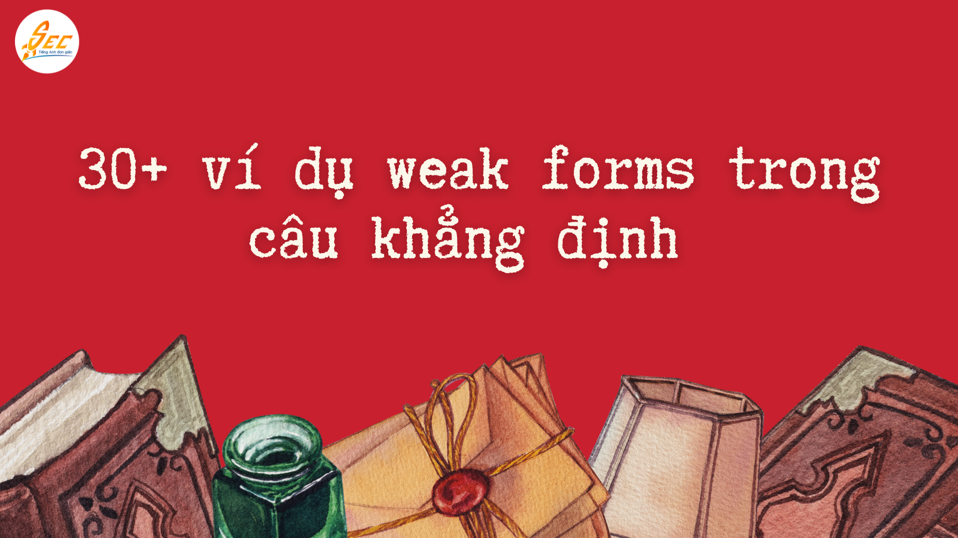 Weak forms trong câu khẳng định