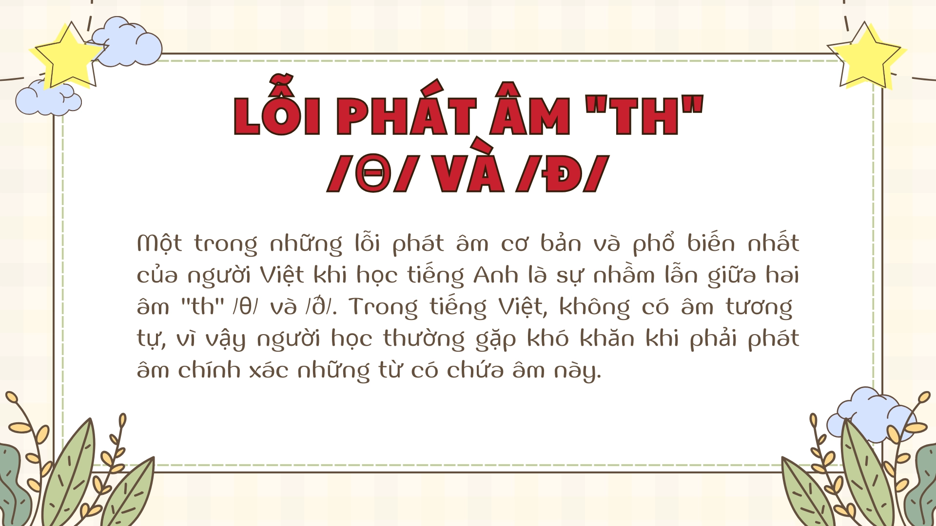 20 lỗi phát âm cơ bản thường gặp của người Việt