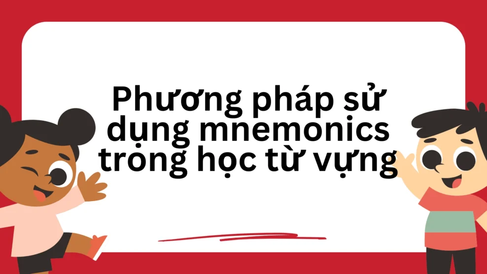 Phương pháp sử dụng mnemonics