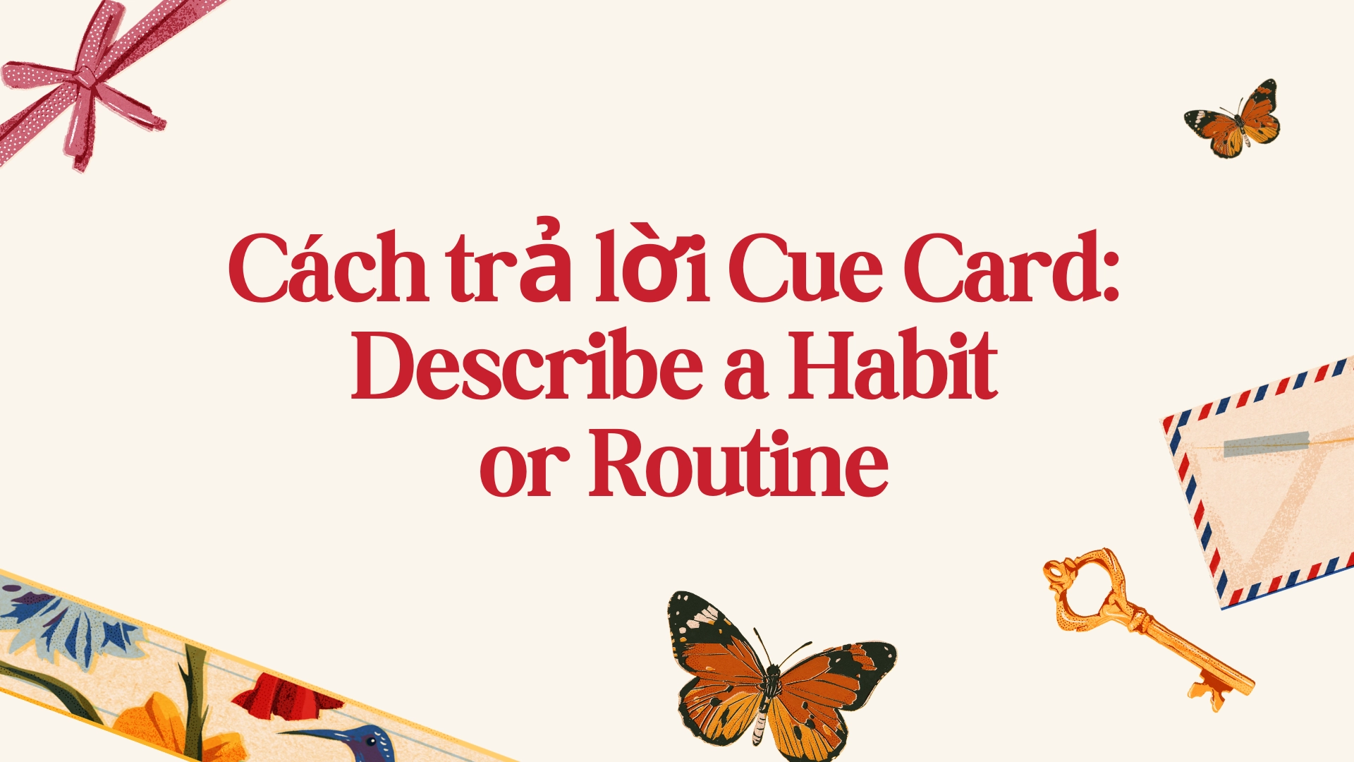 Describe a Habit or Routine 