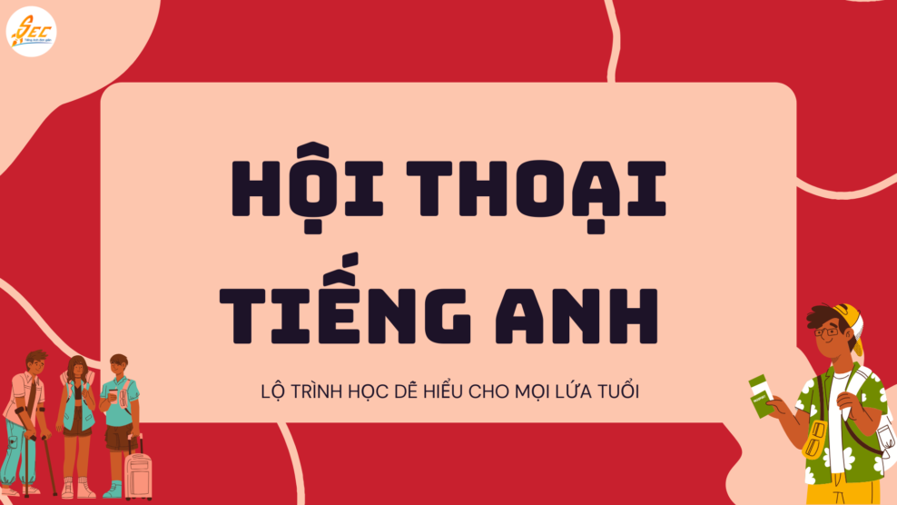 Hội thoại tiếng Anh cho người mới bắt đầu