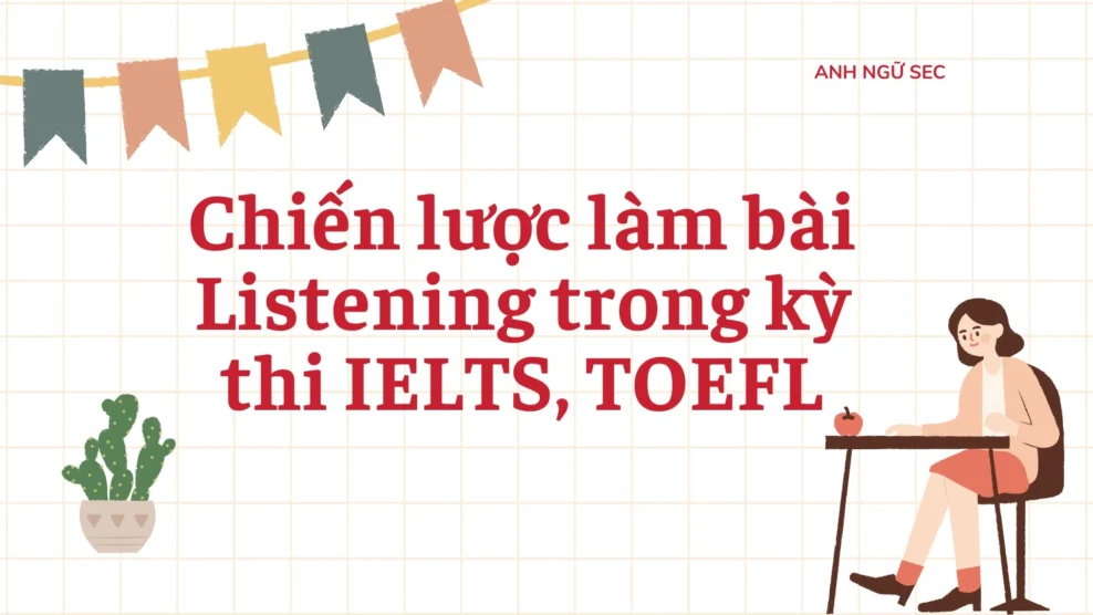 Chiến lược làm bài Listening