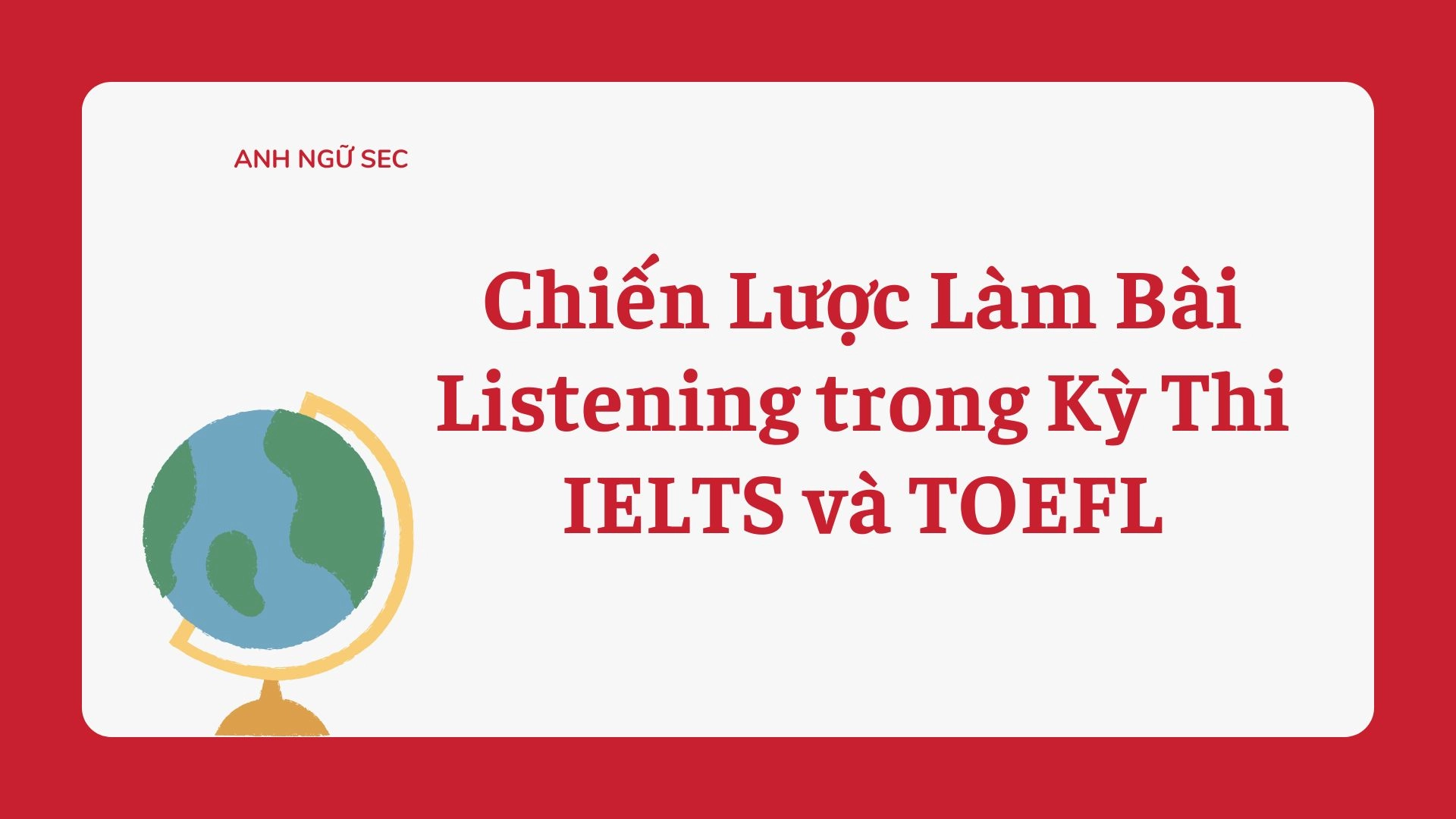 Chiến lược làm bài Listening