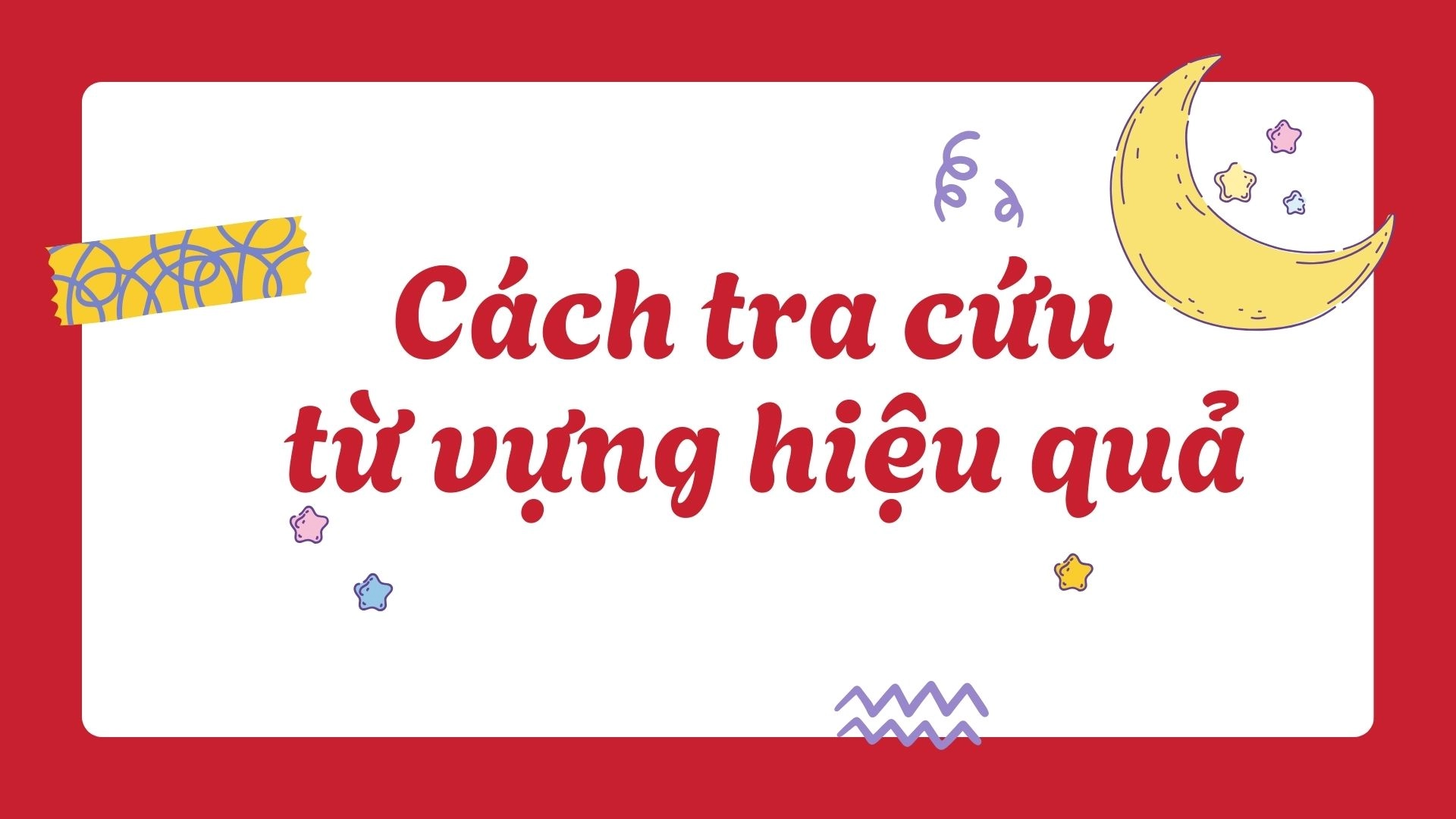 Cách sử dụng từ điển tiếng Anh