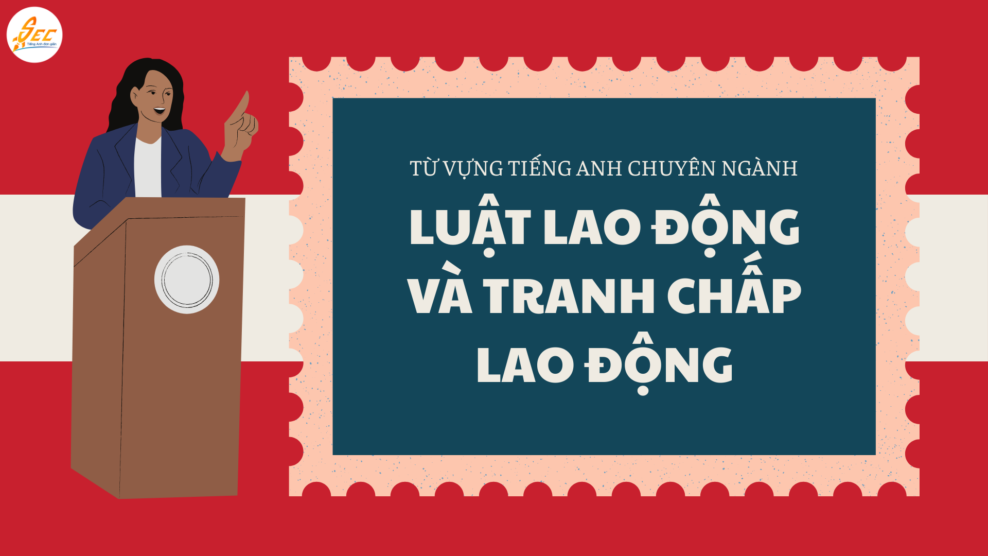 Luật lao động và tranh chấp lao động