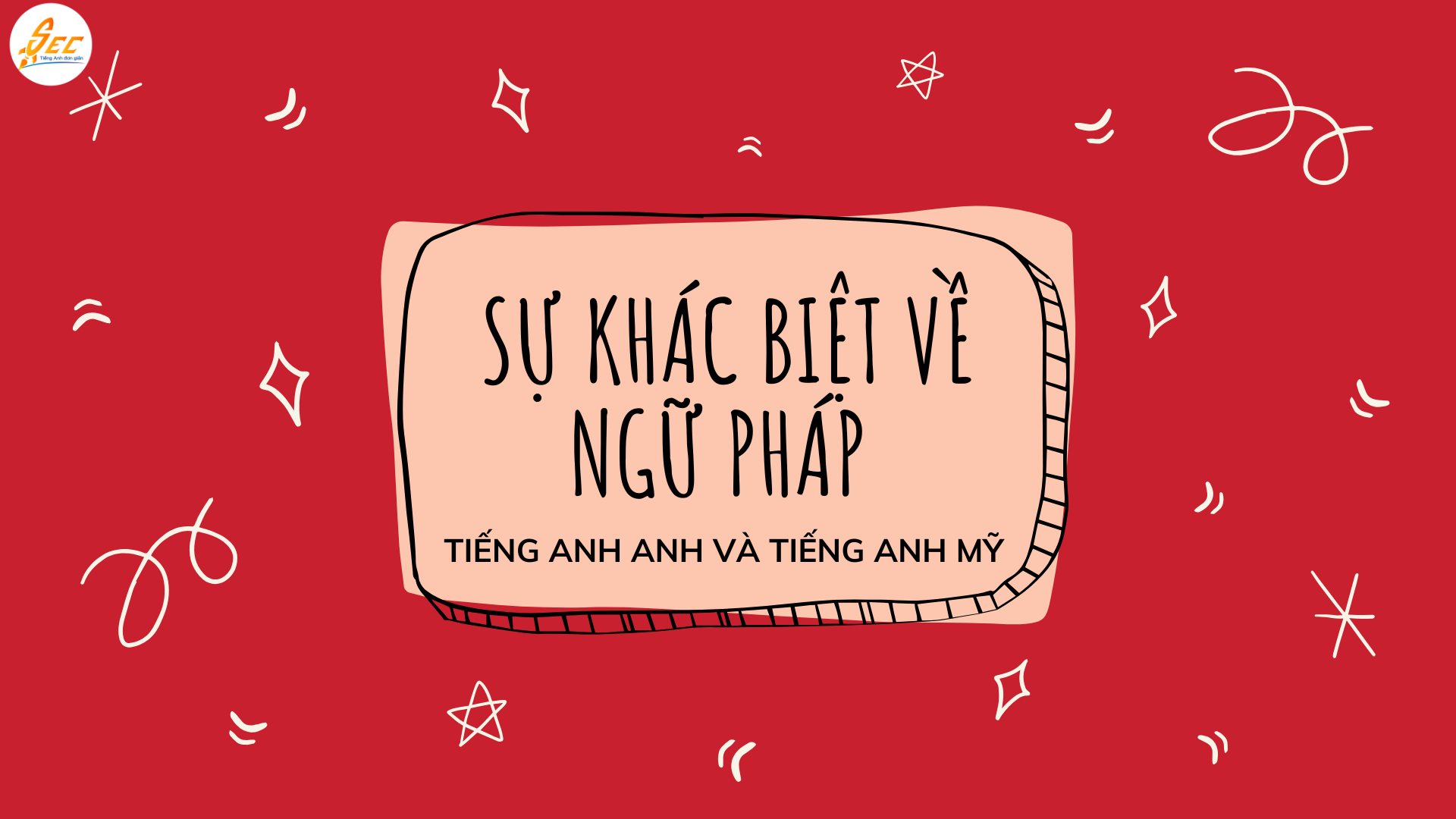 Tiếng Anh Anh và tiếng Anh Mỹ 