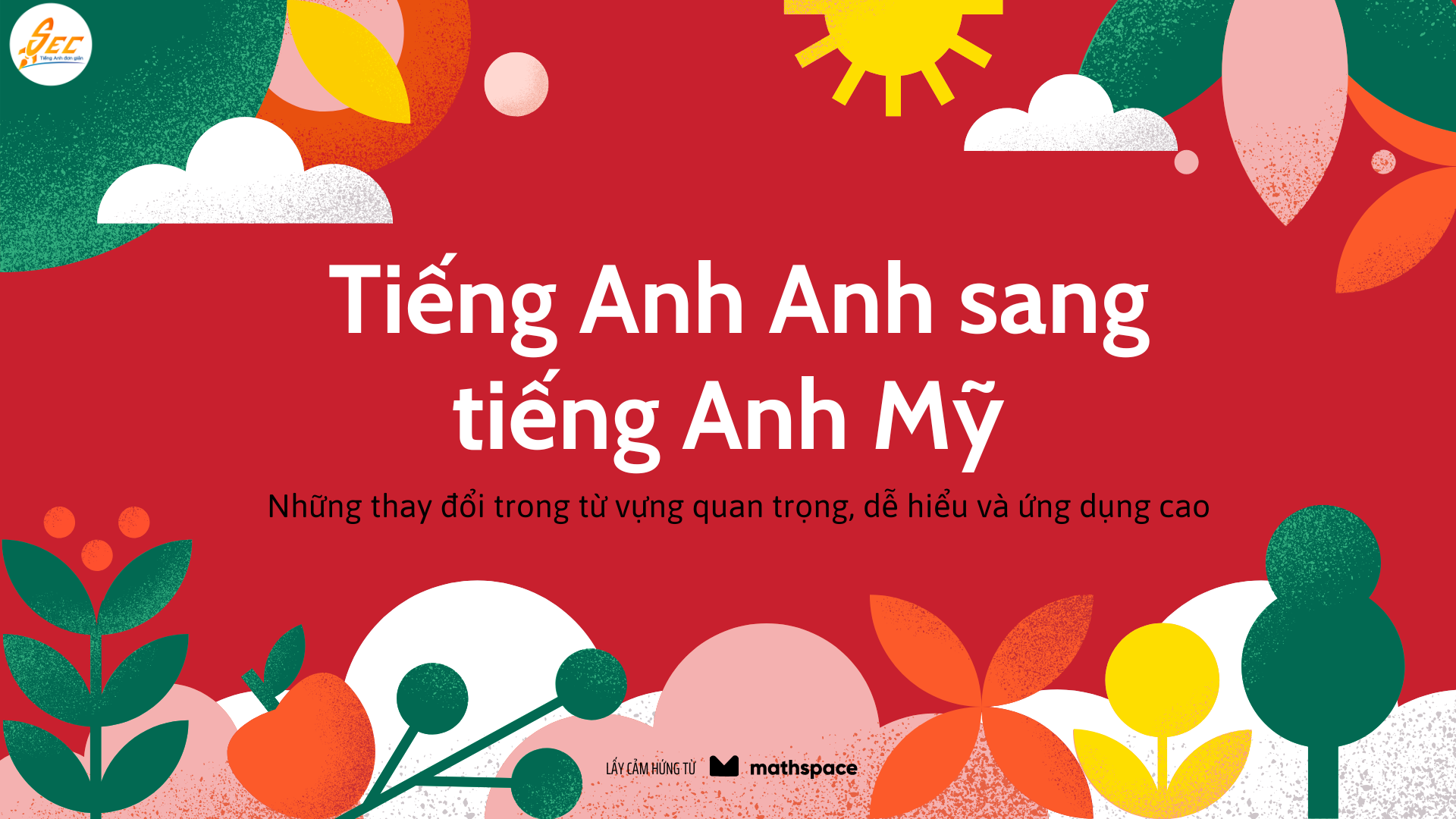 Tiếng Anh Anh sang tiếng Anh Mỹ