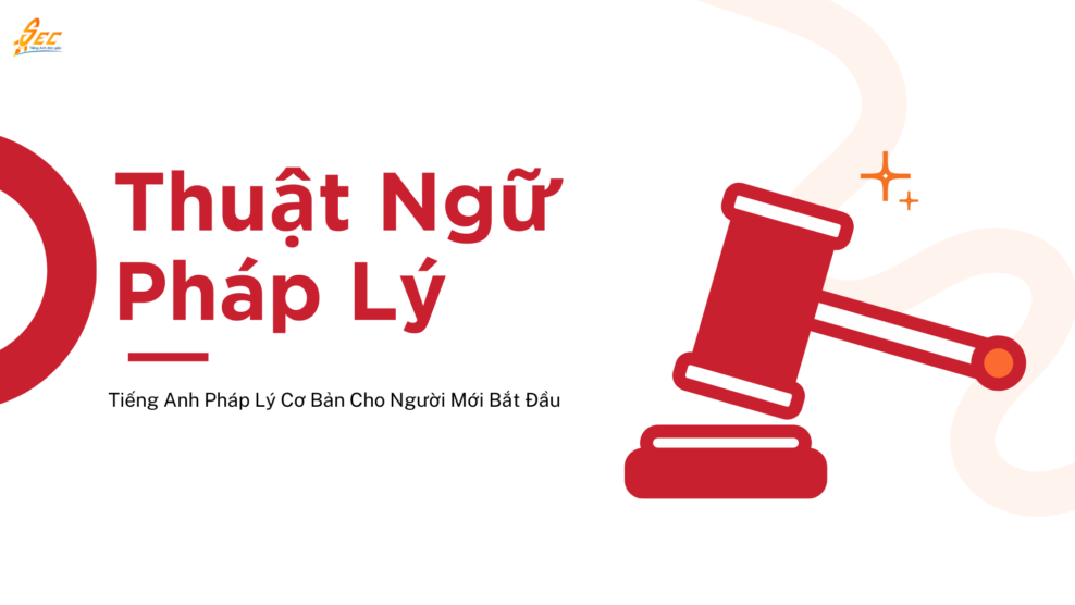 Thuật Ngữ Tiếng Anh Pháp Lý
