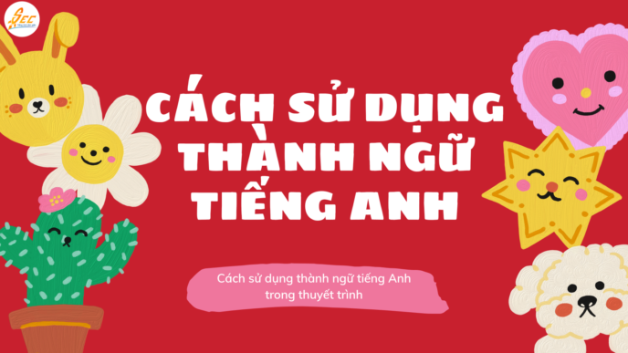 thành ngữ tiếng Anh