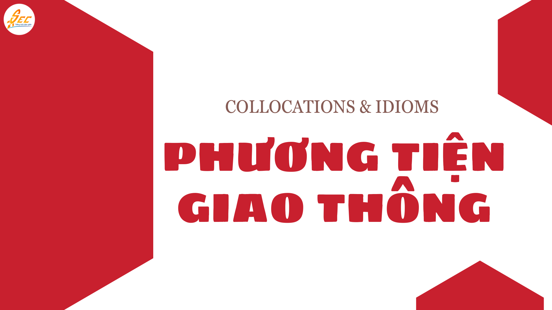 TỪ VỰNG TIẾNG ANH VỀ PHƯƠNG TIỆN GIAO THÔNG