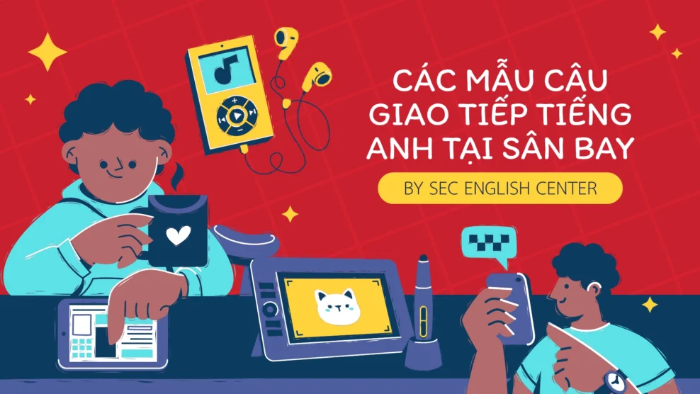 Các Mẫu Câu Giao Tiếp Tiếng Anh Tại Sân Bay: Những Câu Giao Tiếp Tiếng Anh Thực Tiễn và Thông Dụng (2025) các mẫu câu giao tiếp tiếng anh tại sân bay