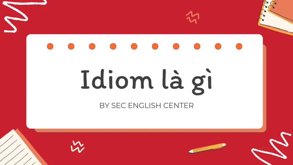 idiom là gì